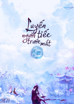 Luyến Tiếc Người Trước Mắt