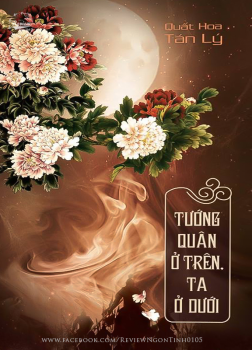 Tướng Quân Ở trên, Ta Ở Dưới