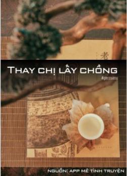 Thay Chị Lấy Chồng