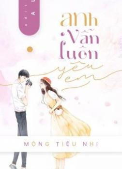 Anh Vẫn Luôn Yêu Em