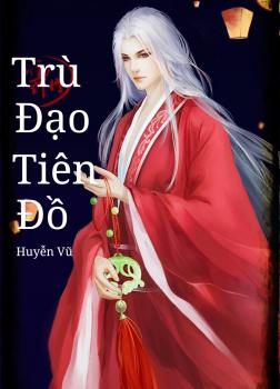Trù Đạo Tiên Đồ [C]