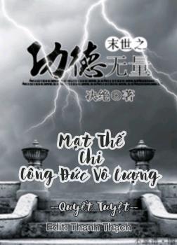 Mạt Thế Chi Công Đức Vô Lượng