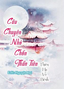 Câu Chuyện Nhỏ Chốn Thần Tiên