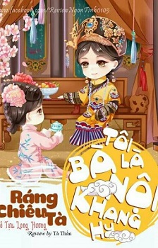 RÁNG CHIỀU TÀ – TÔI LÀ BÀ NỘI KHANG HY