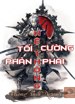 Tối Cường Phản Phái Hệ Thống [C]