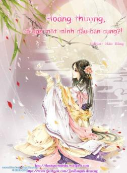 Hoàng Thượng, Có Gan Đấu Một Mình Bản Cung