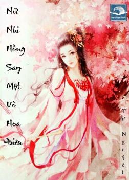 Nữ Nhi Hồng: Say Một Vò Hoa Điêu