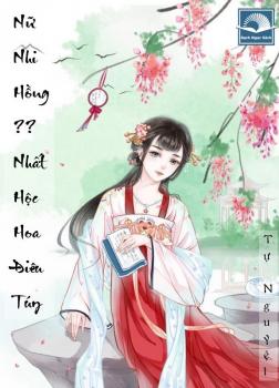 Nữ Nhi Hồng– Nhất Hộc Hoa Điêu Túy