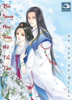 Phù Dung Hoa, Sớm Nở, Tối Tàn
