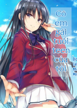 Cô em gái tuổi teen của tôi