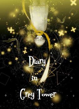 Nhật Ký Tháp Bụi (Diary in Grey Tower)