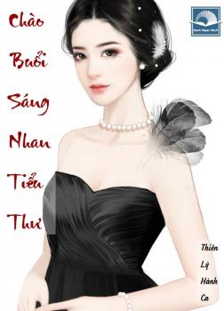 Chào Buổi Sáng, Nhan Tiểu Thư