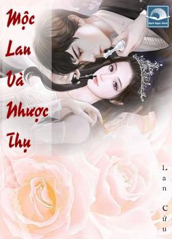 Mộc Lan Và Nhược Thụ