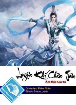 Luyện Khí Chân Tiên [C]