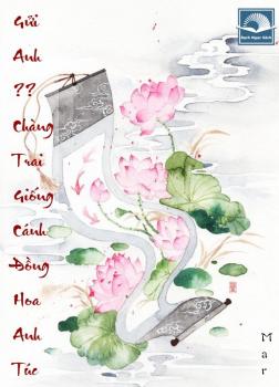 Gửi Anh – Chàng Trai Giống Cánh Đồng Hoa Anh Túc