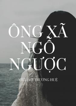 Ông Xã Ngỗ Ngược