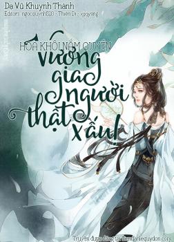 Hoa Khôi Nắm Quyền: Vương Gia Người Thật Xấu!!