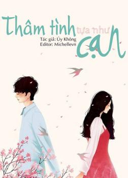 Thâm Tình Tựa Như Cạn