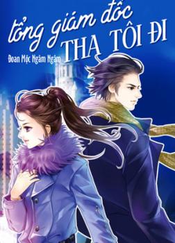 Tổng Giám Đốc Tha Tôi Đi