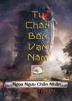 Tu Chân Bốn Vạn Năm [C]