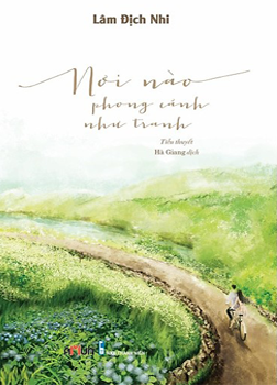 Nơi nào phong cảnh như tranh