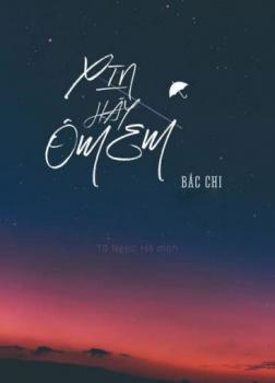 Xin Hãy Ôm Em