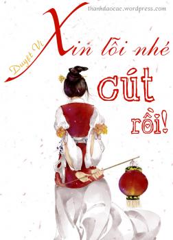 Xin Lỗi Nhé, Cút Rồi!
